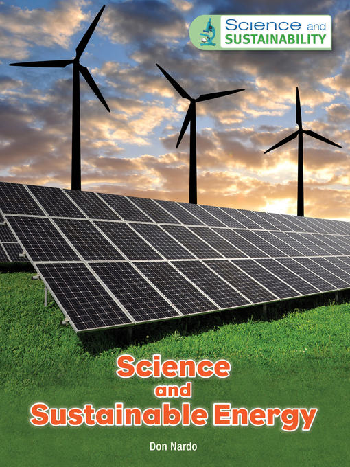 Title details for Science and Sustainable Energy by Don Nardo - Available